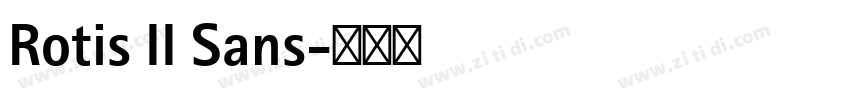 Rotis II Sans字体转换